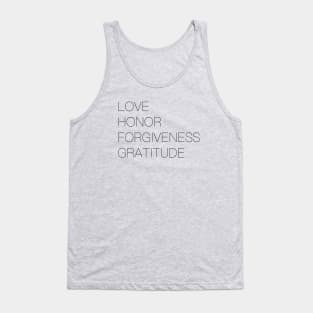 Love Honor Forgiveness Gratitude Tank Top